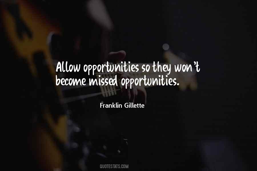 Quotes About Missed Opportunities In Life #1469166
