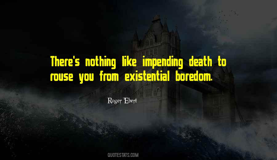 Quotes About Impending Death #934056