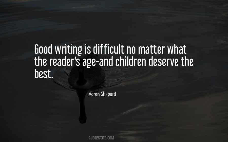 Quotes About Good Writing #21738