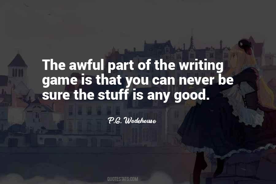 Quotes About Good Writing #35402