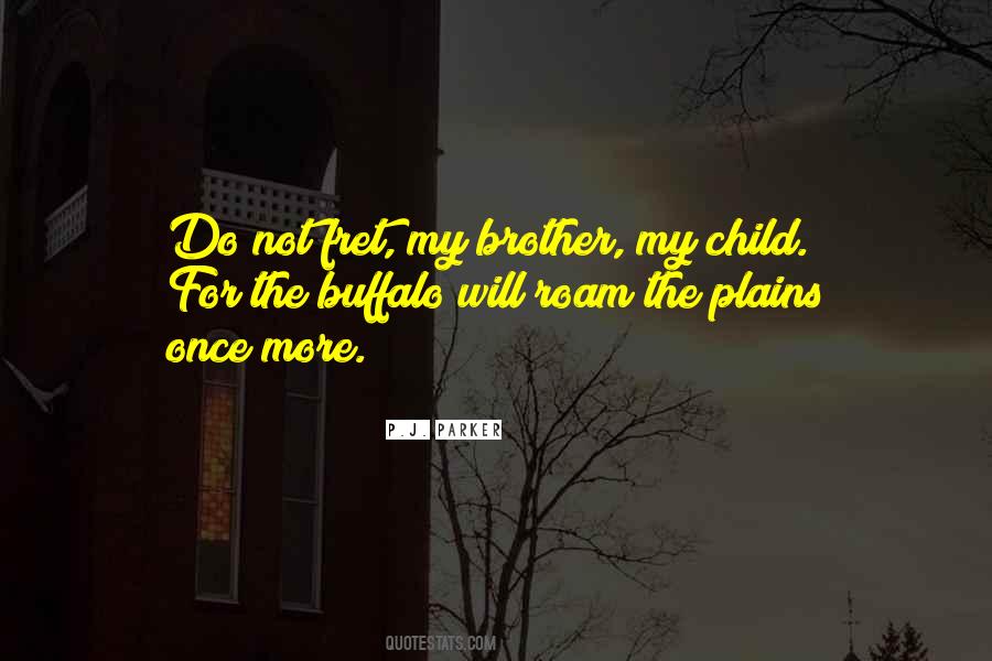 Quotes About My Child #1395364
