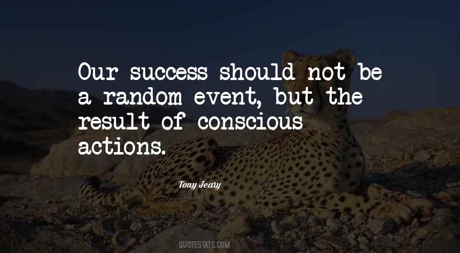 Conscious Action Quotes #1135400