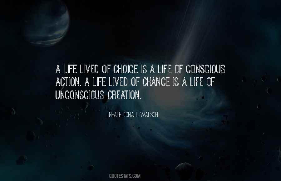 Conscious Action Quotes #1660466