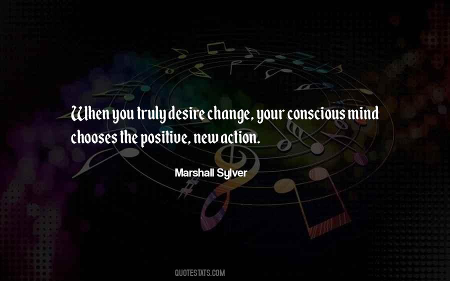 Conscious Action Quotes #1861942