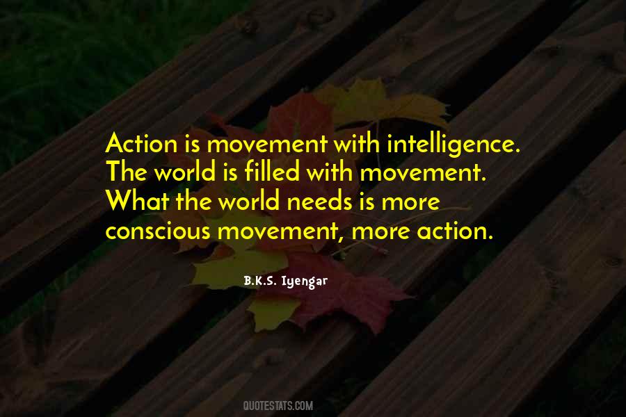 Conscious Action Quotes #616591
