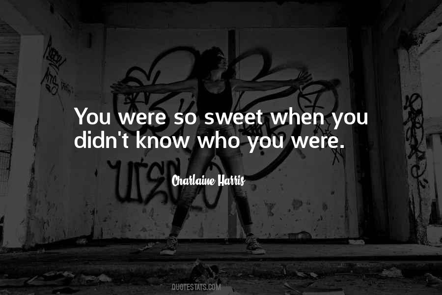 Quotes About Who You Were #1804862