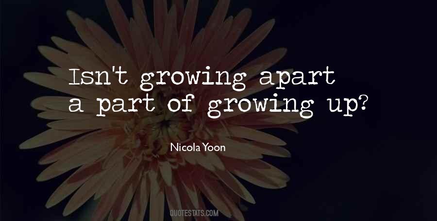 Quotes About Growing Apart #581936