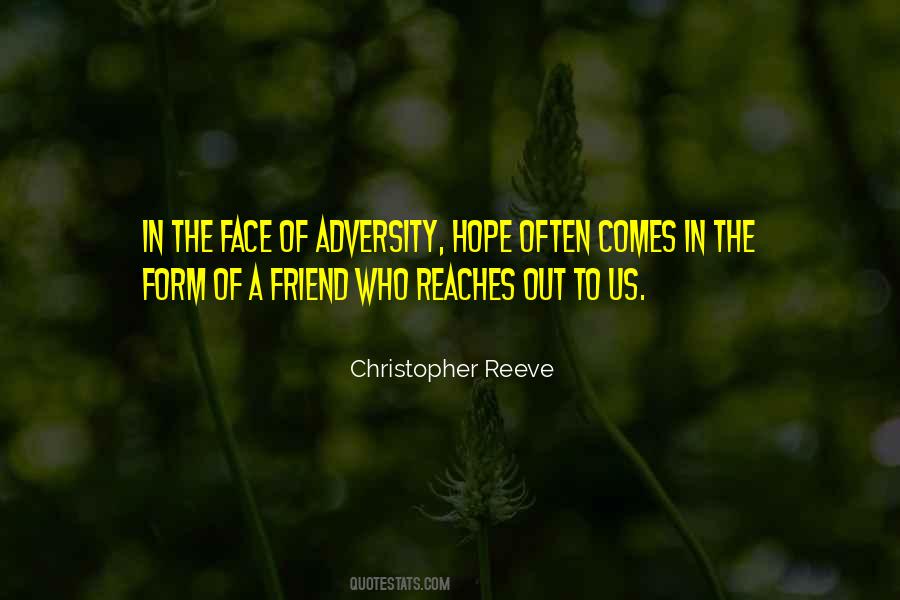 Face Of Adversity Quotes #1241680
