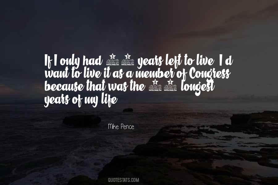 Years Left To Live Quotes #938083