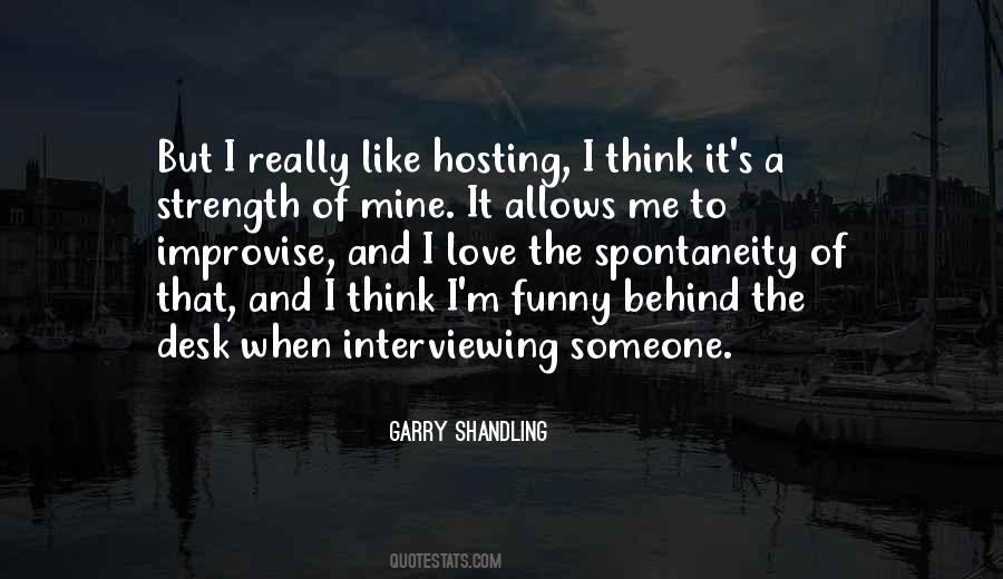 Quotes About Interviewing Someone #269440