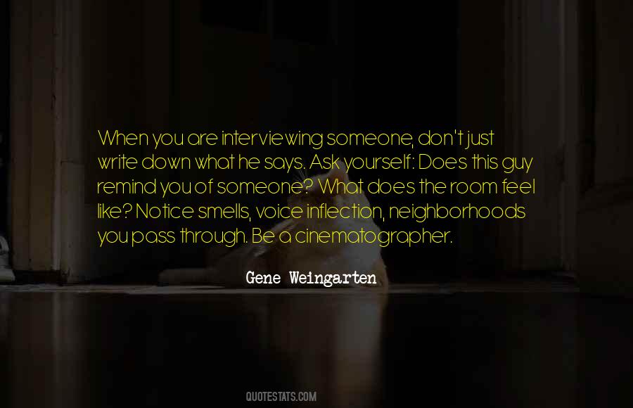 Quotes About Interviewing Someone #354929