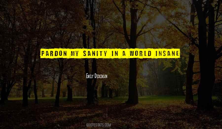 Quotes About Sanity #1149242