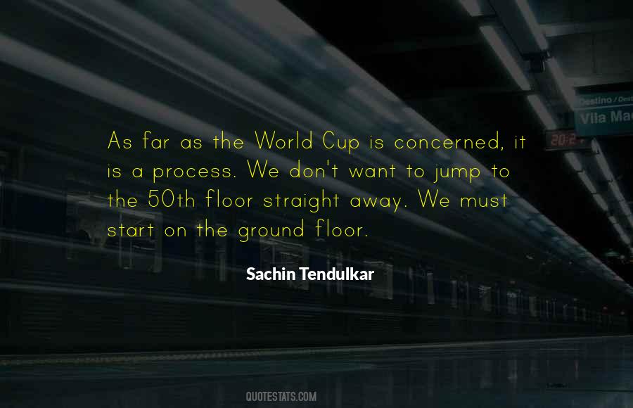 Quotes About Cricket World Cup #599275