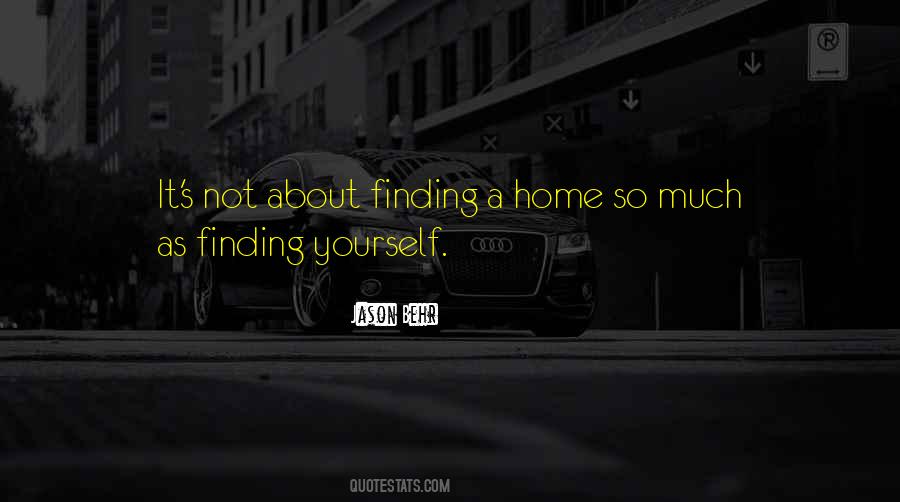 Quotes About Finding Yourself #804422