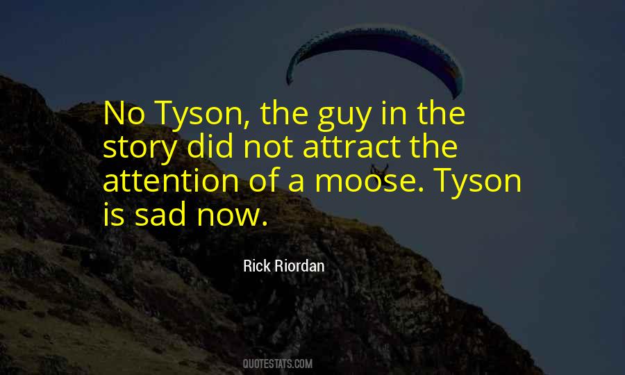 Quotes About Moose #1823300