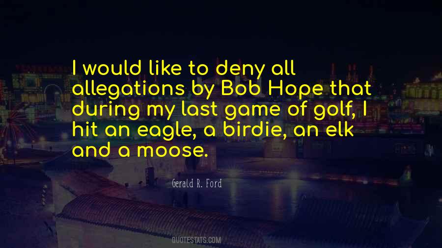 Quotes About Moose #67214