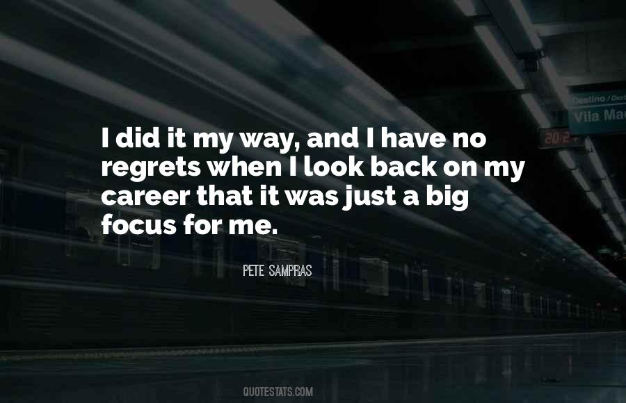 Quotes About I Did It My Way #1696109