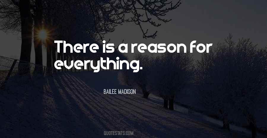 Quotes About There Is A Reason For Everything #1475289