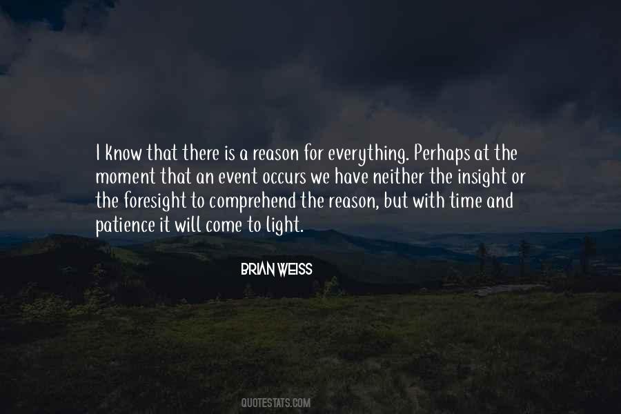 Quotes About There Is A Reason For Everything #1595249