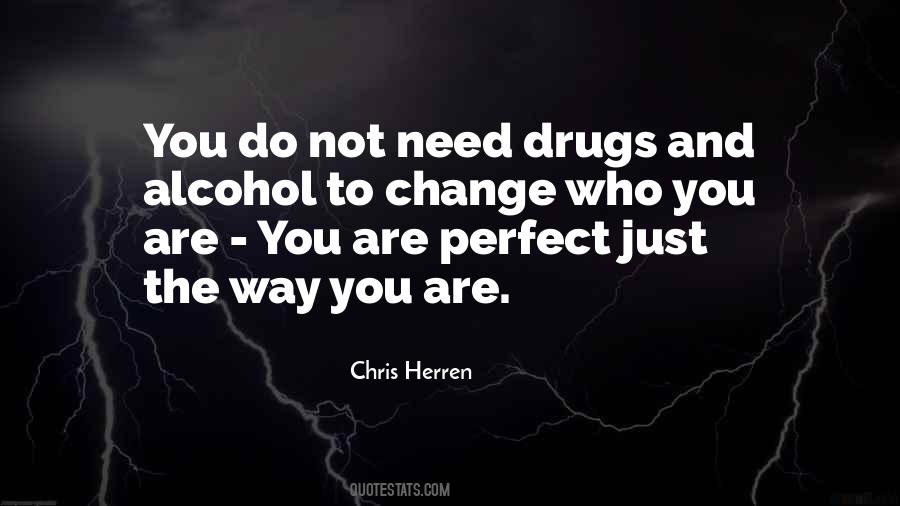 Quotes About Drugs And Alcohol #1032131