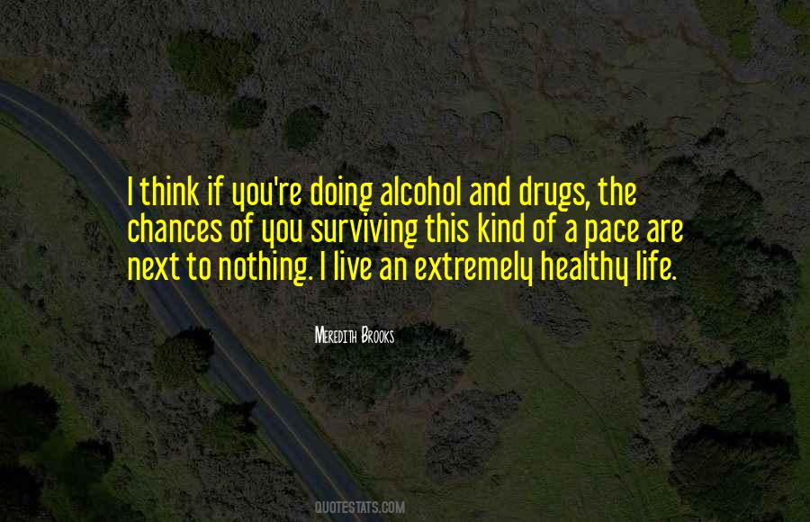 Quotes About Drugs And Alcohol #105002