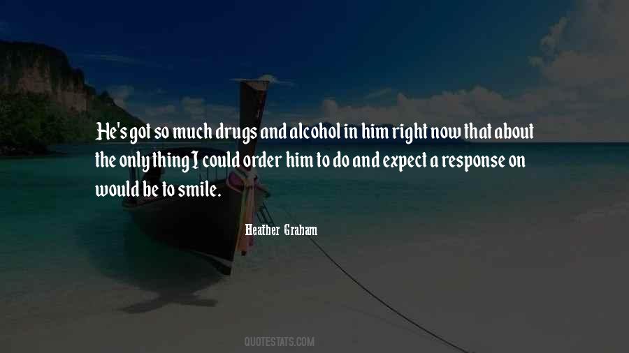 Quotes About Drugs And Alcohol #1339749