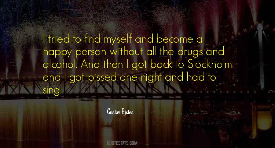 Quotes About Drugs And Alcohol #1347592