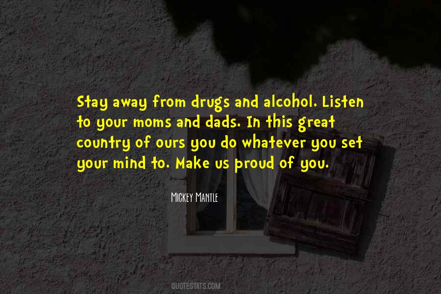 Quotes About Drugs And Alcohol #1716828