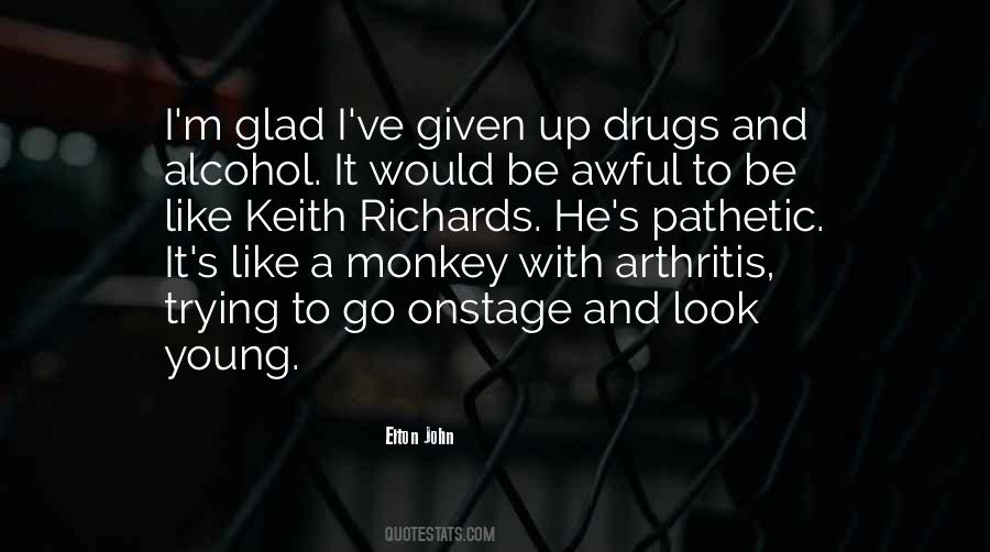 Quotes About Drugs And Alcohol #369217