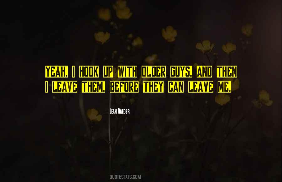 Quotes About Leave Me #1247219