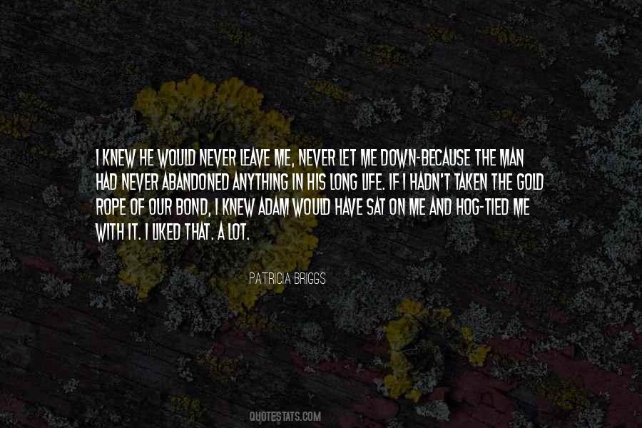 Quotes About Leave Me #1317826