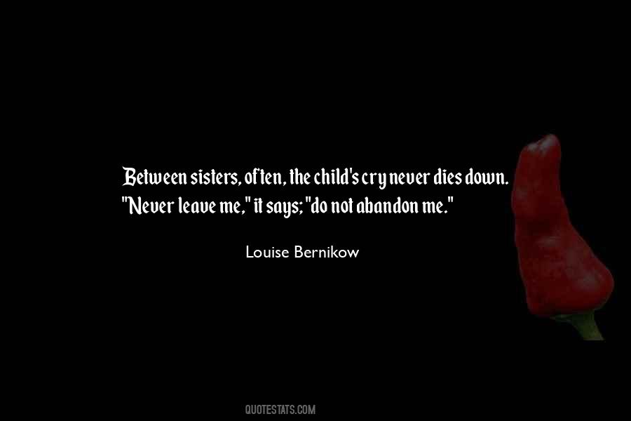 Quotes About Leave Me #1351228