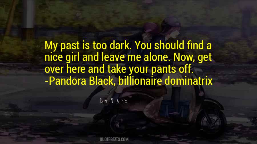 Quotes About Leave Me #1397251