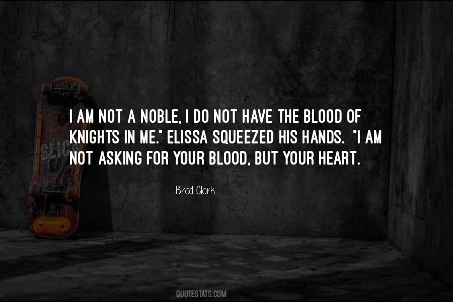 Noble Blood Quotes #993119