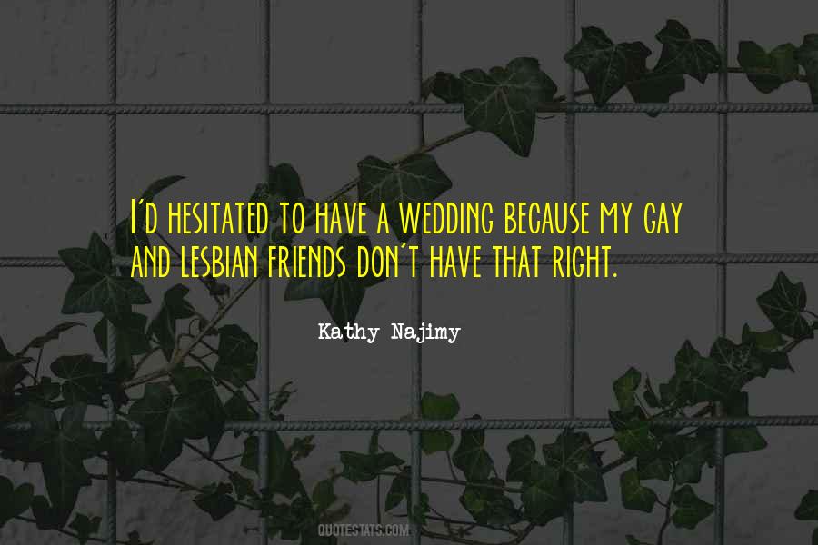Gay And Lesbian Quotes #1626516
