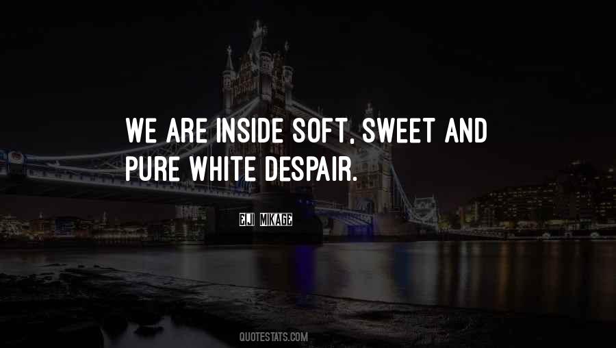 Quotes About Pure White #1656757