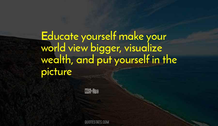 Quotes About Bigger Picture #556352