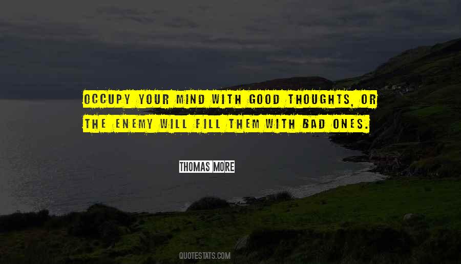 Quotes About Good Thoughts #1041370