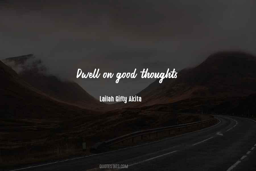 Quotes About Good Thoughts #1226211