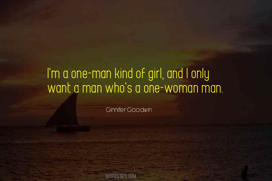 Kind Of Man I Want Quotes #1271383