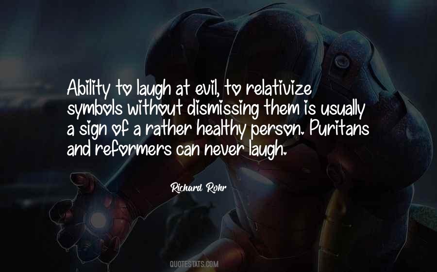 Ability To Laugh At Yourself Quotes #1393117