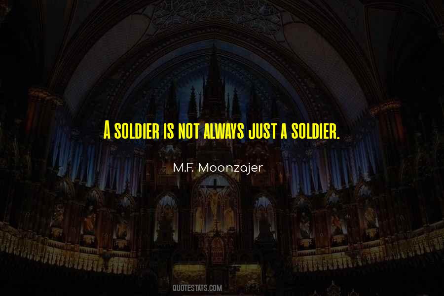 Military Soldier Quotes #1321395