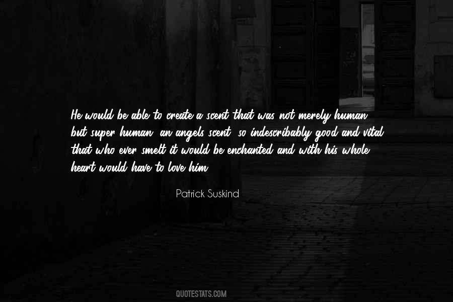 Perfume Patrick Suskind Quotes #1563208