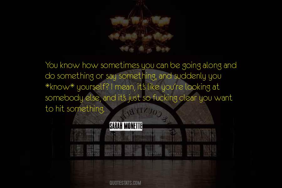 Quotes About Looking At Yourself #203160