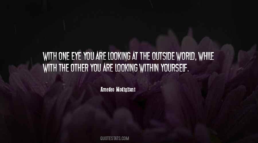 Quotes About Looking At Yourself #940881