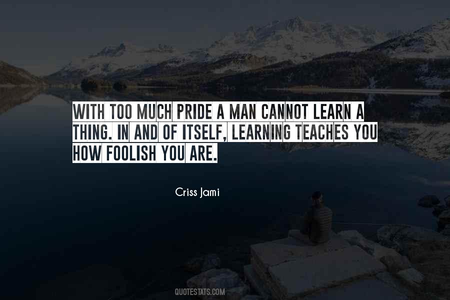 Quotes About Pride Of A Man #1153962