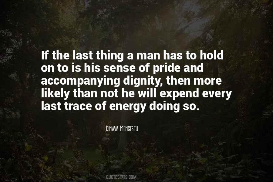 Quotes About Pride Of A Man #994542