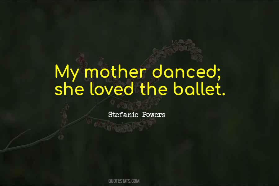 She Danced Quotes #1767827