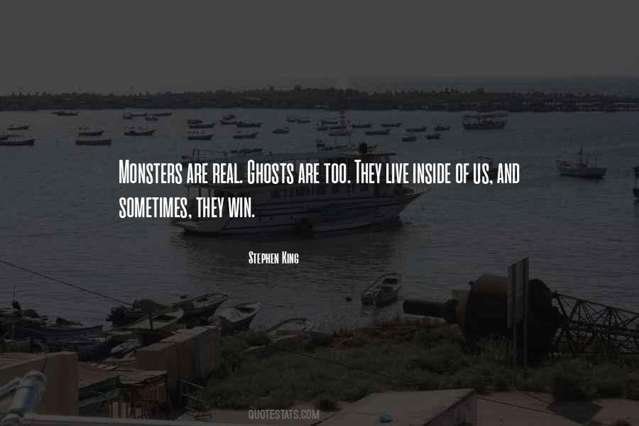 Quotes About Monsters Inside #1702624