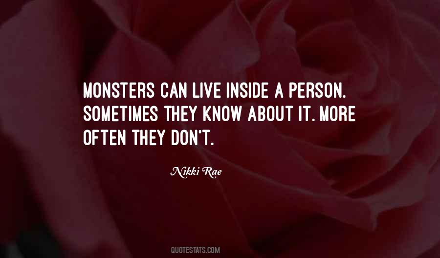 Quotes About Monsters Inside #1720614